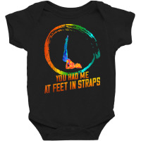 Pilates Had Me At Feet In Straps Funny Saying T Shirt Baby Bodysuit | Artistshot