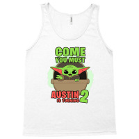 Come You Must Austin Is Turning 2 Baby Yoda Birthday Invitation Tank Top | Artistshot