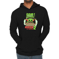 Come You Must Austin Is Turning 2 Baby Yoda Birthday Invitation Lightweight Hoodie | Artistshot