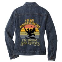 Im Not Procrastinating Im Doing Side Quests Ladies Denim Jacket | Artistshot