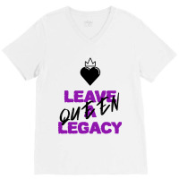 Leave A Legacy V-neck Tee | Artistshot