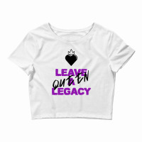 Leave A Legacy Crop Top | Artistshot