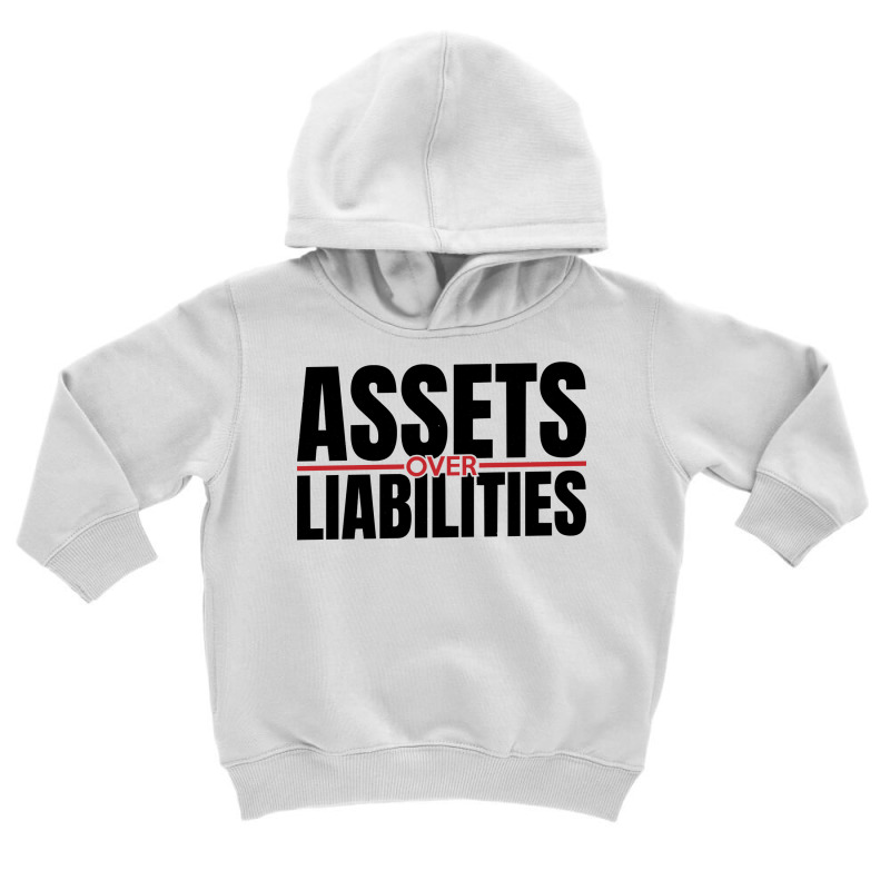 Assets Over Liabilities For Accounting And Accountant Long Sleeve T Sh Toddler Hoodie by cm-arts | Artistshot