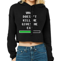 What Doesnt Kill Me, Gives Me Exp (white) Cropped Hoodie | Artistshot