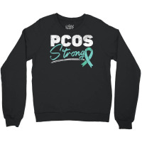 Pcos Strong Polycystic Ovary Syndrome Warrior T Shirt Crewneck Sweatshirt | Artistshot