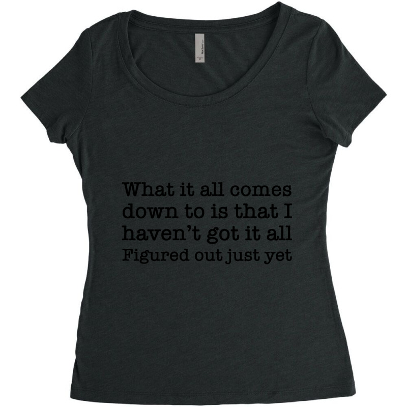 Jagged Little Pill - What It All Comes Down To Is  That I Havent Got I Women's Triblend Scoop T-shirt by cm-arts | Artistshot