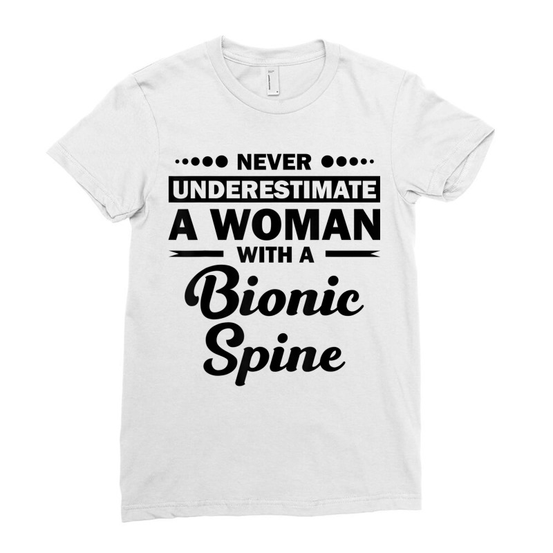 Funny Bionic Spine Surgery Recovery Gift Back Spinal Fusion Ladies Fitted T-Shirt by JaronKennedy | Artistshot