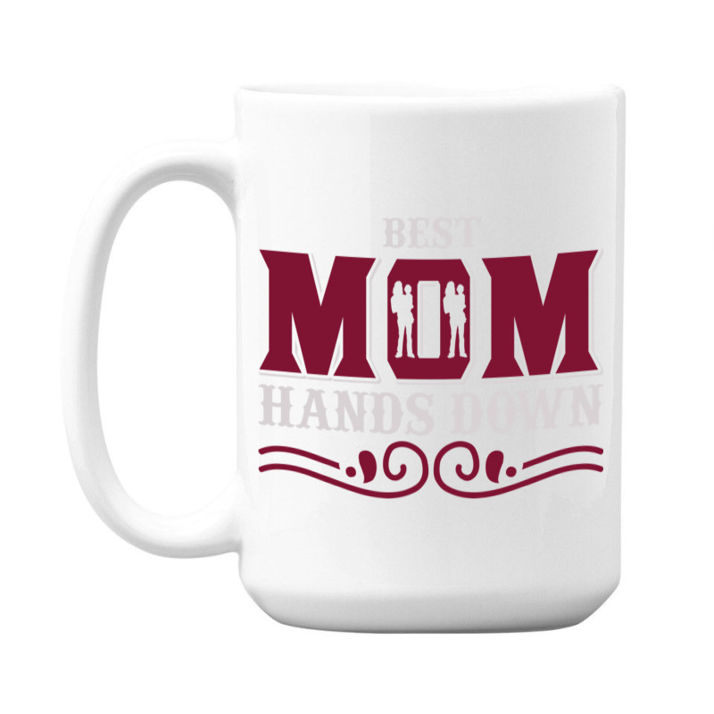 Best Mom Hands Down 15 Oz Coffee Mug | Artistshot