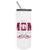 Best Mom Hands Down Skinny Tumbler | Artistshot