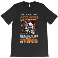 I Am A Grumpy Old Man T-shirt | Artistshot