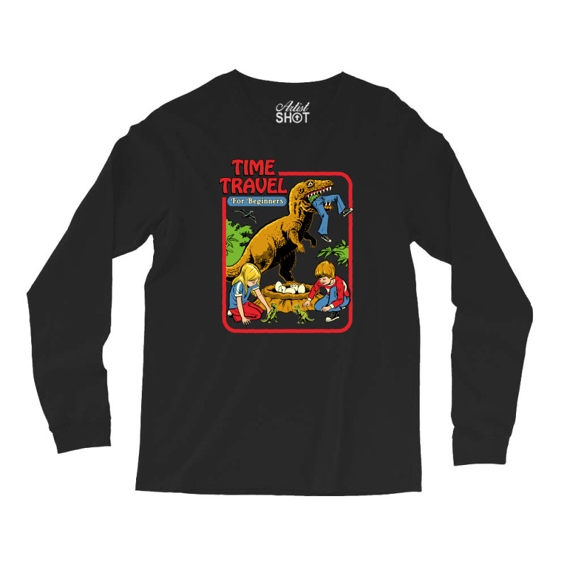 Time Travel For Beginners Long Sleeve Shirts by HectorMarroquin | Artistshot