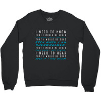 That I Would Be Good Crewneck Sweatshirt | Artistshot