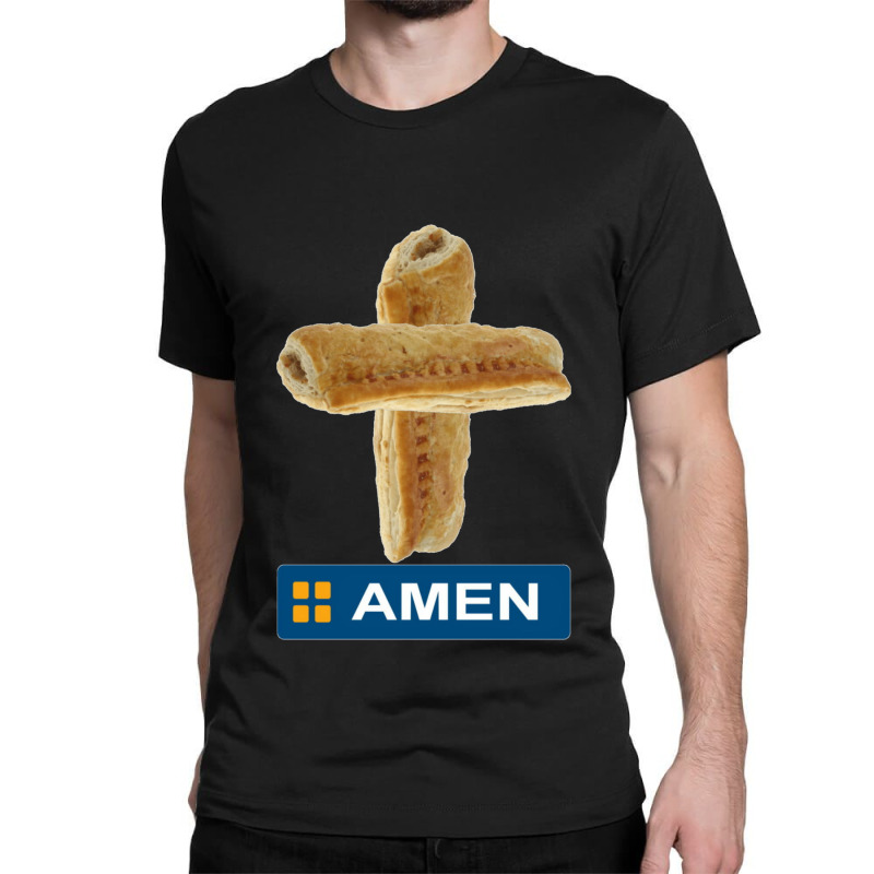 Amen Greggs Style Sausage Rolls Classic T-shirt by cm-arts | Artistshot