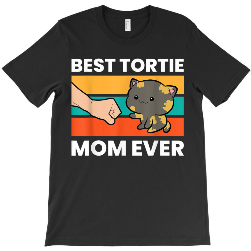 Tortoiseshell Cat Mom Best Tortie Mom Ever T-Shirt by DevynGiorgio | Artistshot