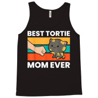 Tortoiseshell Cat Mom Best Tortie Mom Ever Tank Top | Artistshot