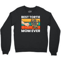 Tortoiseshell Cat Mom Best Tortie Mom Ever Crewneck Sweatshirt | Artistshot