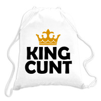 King Cunt Drawstring Bags | Artistshot