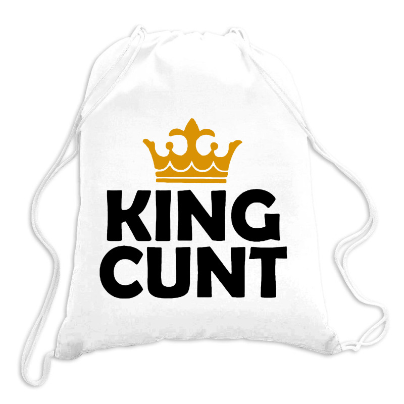 King Cunt Drawstring Bags | Artistshot