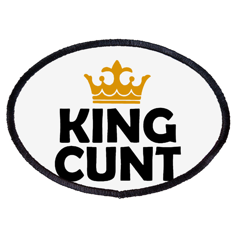 King Cunt Oval Patch | Artistshot