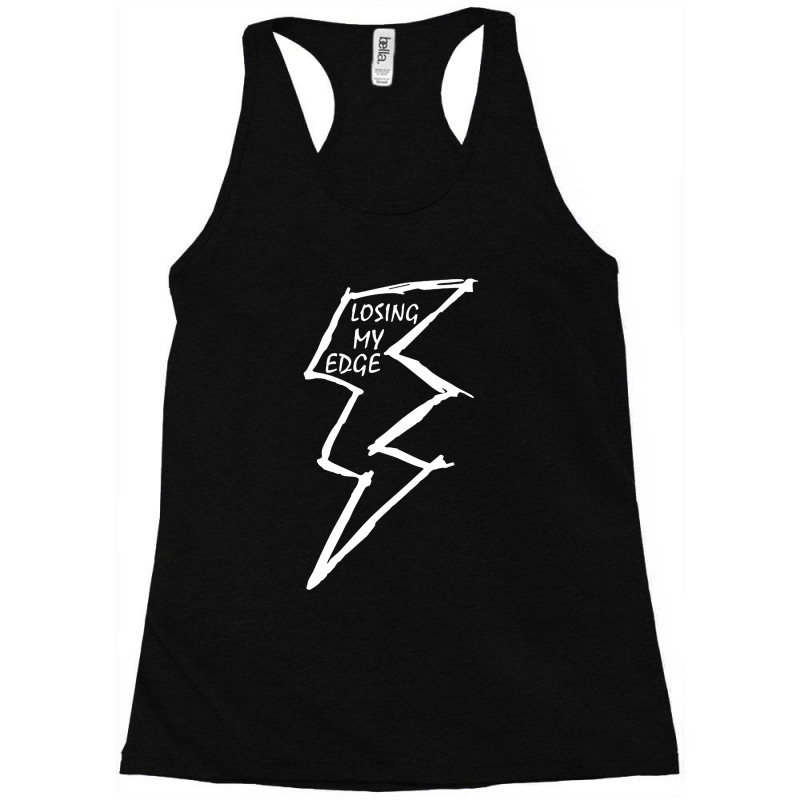 Losing My Edge Racerback Tank by Donkey Apparel | Artistshot