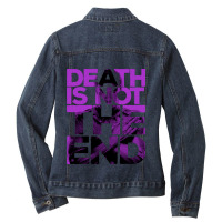 D*ath Is Not The End Ladies Denim Jacket | Artistshot