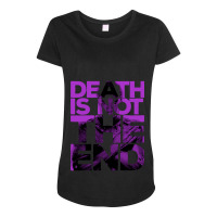 D*ath Is Not The End Maternity Scoop Neck T-shirt | Artistshot