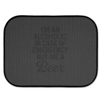 I'm An Alcoholic. In Case Of Emergency Buy Me A Beer Rear Car Mat | Artistshot