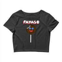 Funny Latinx Chocolate Marshmallow Candy Payaso Crop Top | Artistshot