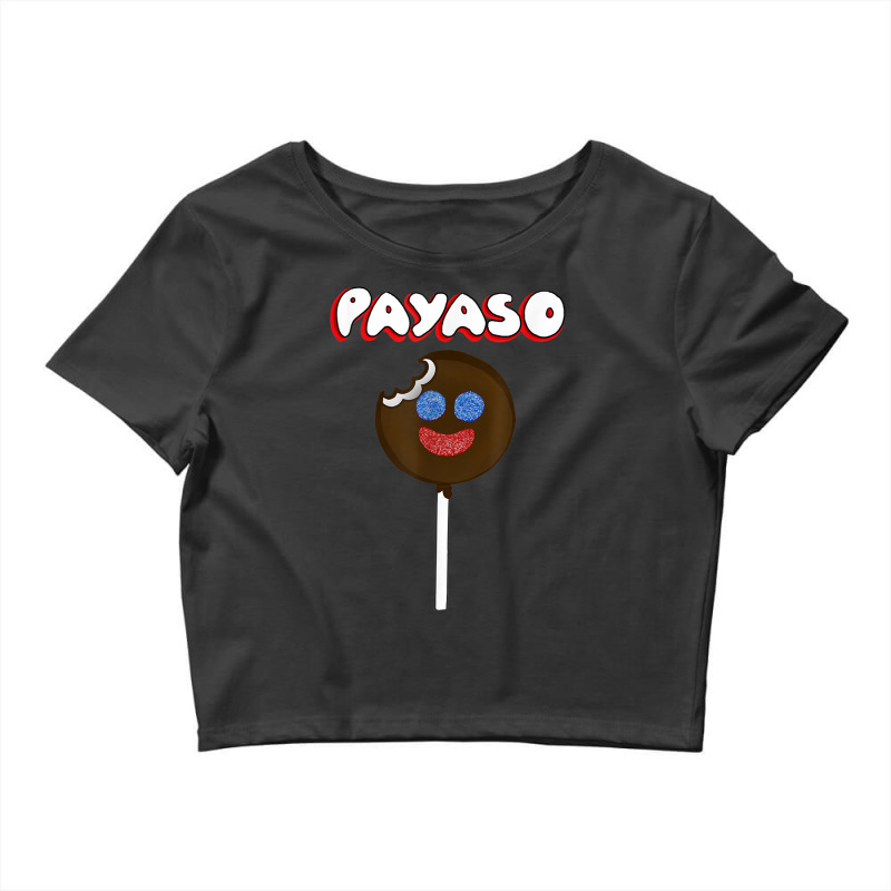 Funny Latinx Chocolate Marshmallow Candy Payaso Crop Top by WillettaIngber | Artistshot