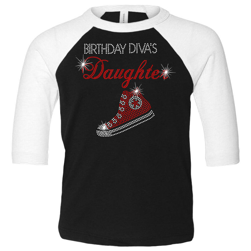 Birthday Diva's Daughter Sneaker Bling Rhinestone T Shirt Toddler 3/4 Sleeve Tee by cm-arts | Artistshot