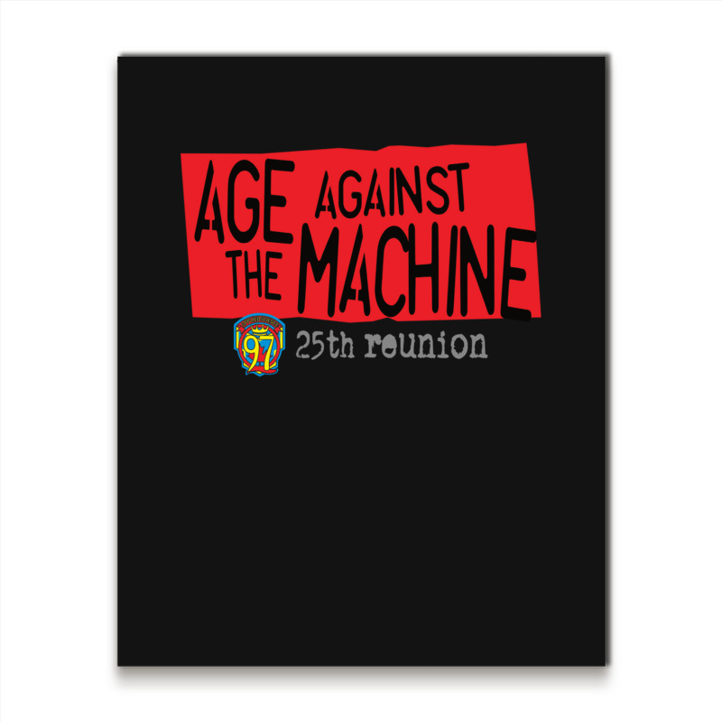 Age Against The Machine - Sci97 25th Reunion Active Metal Print Vertical | Artistshot