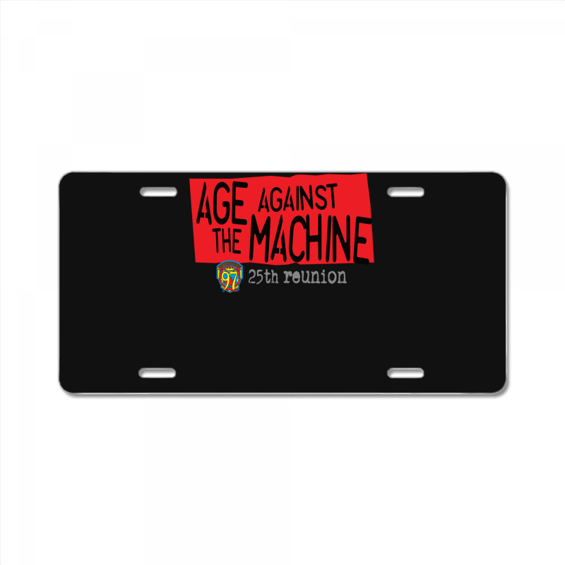 Age Against The Machine - Sci97 25th Reunion Active License Plate | Artistshot