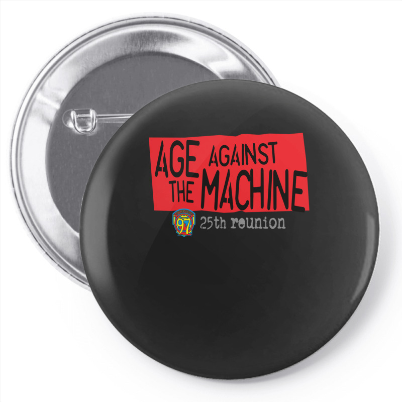 Age Against The Machine - Sci97 25th Reunion Active Pin-back Button | Artistshot