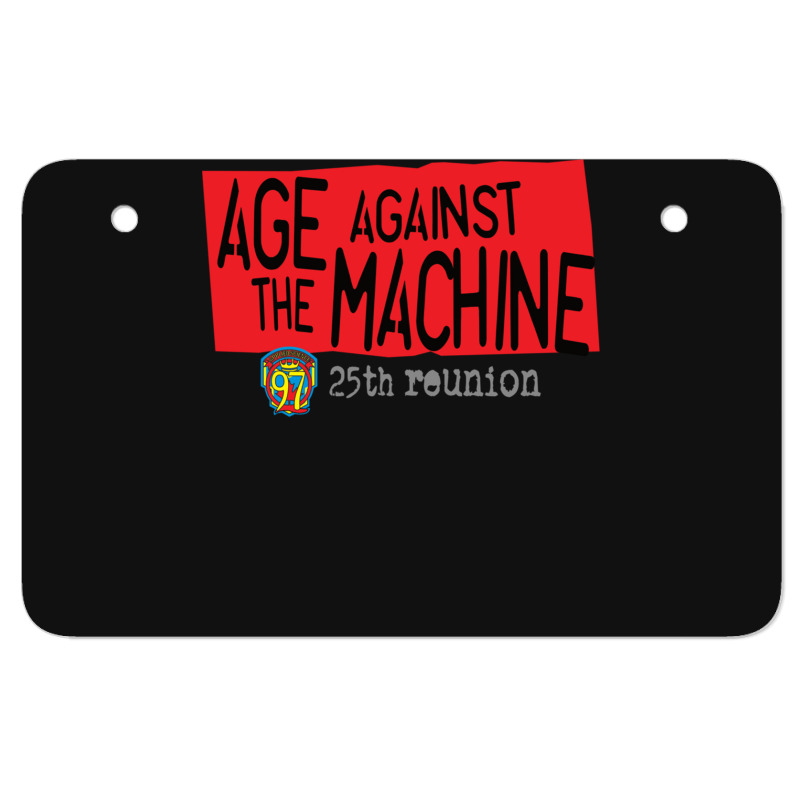 Age Against The Machine - Sci97 25th Reunion Active Atv License Plate | Artistshot