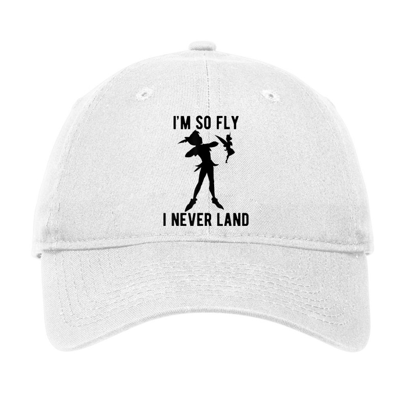 Funny Peter Pan Tinker Bell Im So Fly I Never Land Adjustable Cap by CharlizeShanon | Artistshot