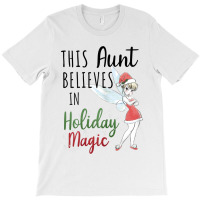 Funny Peter Pan Christmas Tinker Bell Holiday Magic Aunt T-shirt | Artistshot