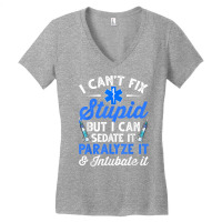 Paramedic Emt Can Sedate And Paralyze Stupid Funny Ems T Shirt Women's V-neck T-shirt | Artistshot