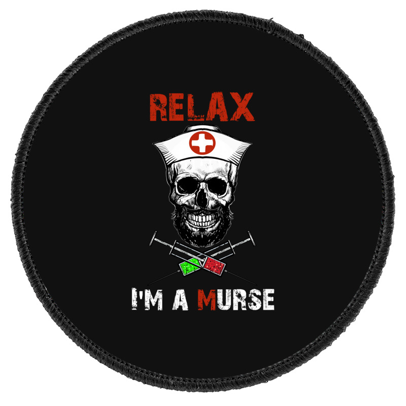 Funny Murse Male Nurse Gift Round Patch | Artistshot