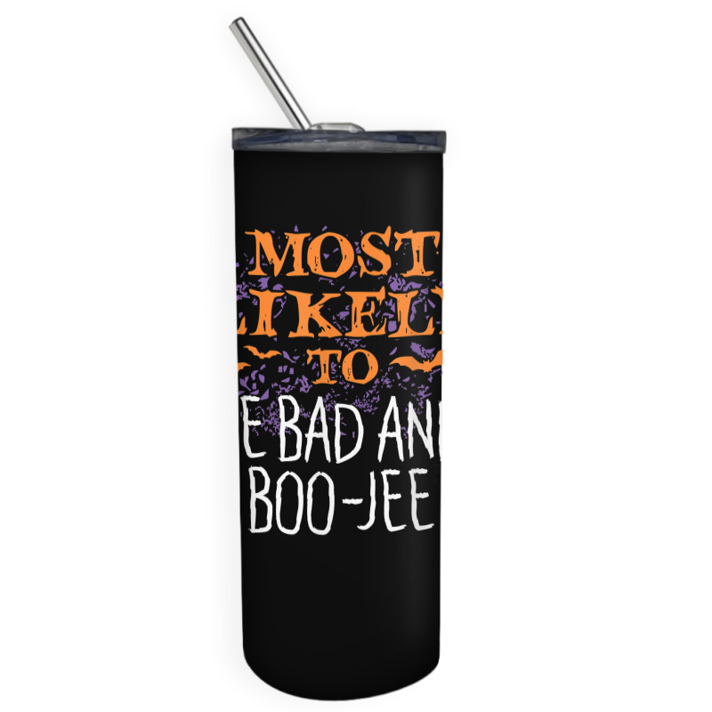 Most Likely To Halloween Be Bad And Boo Jee Matching T Shirt Skinny Tumbler | Artistshot