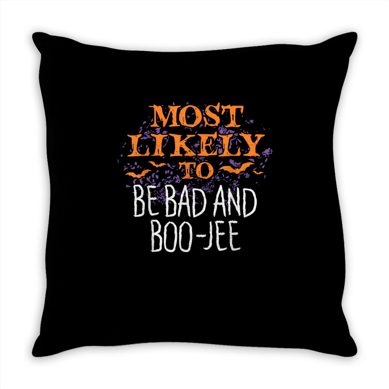 Most Likely To Halloween Be Bad And Boo Jee Matching T Shirt Throw Pillow | Artistshot