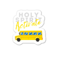 Holy Spirit Activate   Bus Driver Fun Christian Religious Premium T Sh Sticker | Artistshot