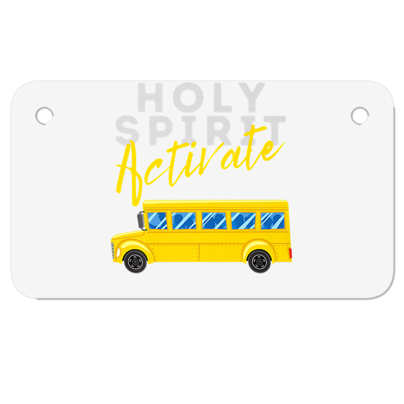 Holy Spirit Activate   Bus Driver Fun Christian Religious Premium T Sh Motorcycle License Plate | Artistshot