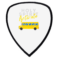 Holy Spirit Activate   Bus Driver Fun Christian Religious Premium T Sh Shield S Patch | Artistshot