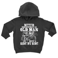 Never Underestimate An Old Man With A Side By Side Utv T Shirt Toddler Hoodie | Artistshot