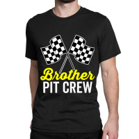 Brother Pit Crew For Racing Party Costume (dark) Classic T-shirt | Artistshot