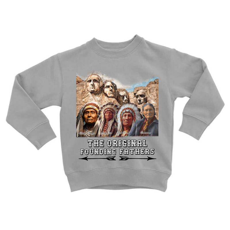 Original Founding Fathers Native American Long Sleeve T Shirt Toddler Sweatshirt | Artistshot