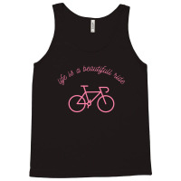 Life Is A Beautifull Ride, Funny Bicycle Tank Top | Artistshot