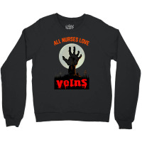 All Nurses Love Veins - Funny Nurse Halloween Costume  Tee Gift Crewneck Sweatshirt | Artistshot