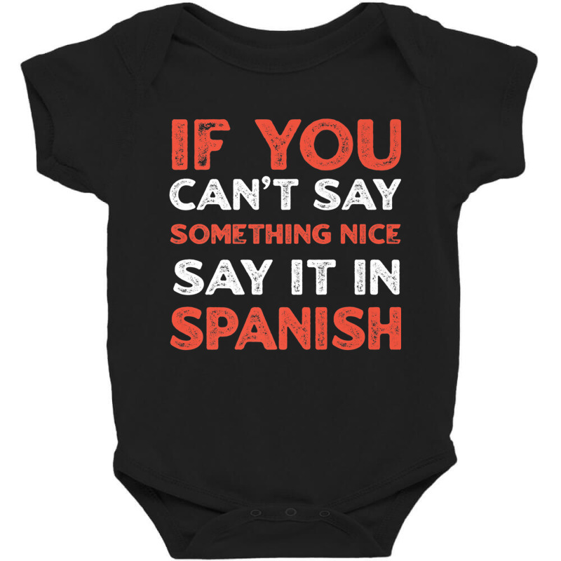 Say It In Spanish Funny Panamanian Humor Panama Sayings Premium T Shir Baby Bodysuit by cm-arts | Artistshot