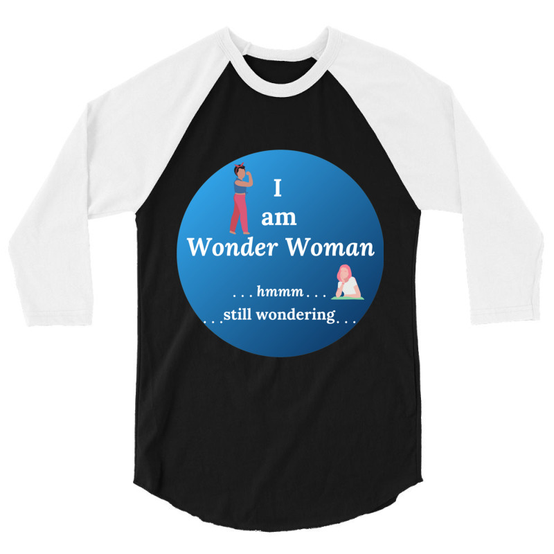 I Am Wonder Woman 3/4 Sleeve Shirt by cm-arts | Artistshot